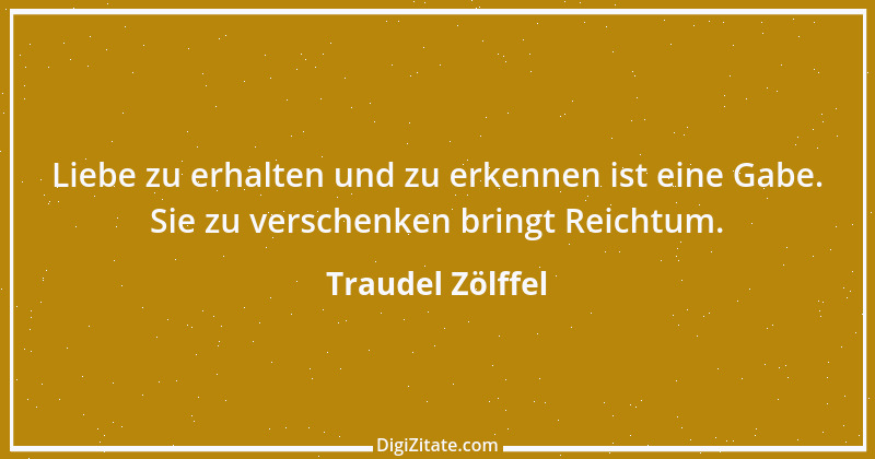 Zitat von Traudel Zölffel 26