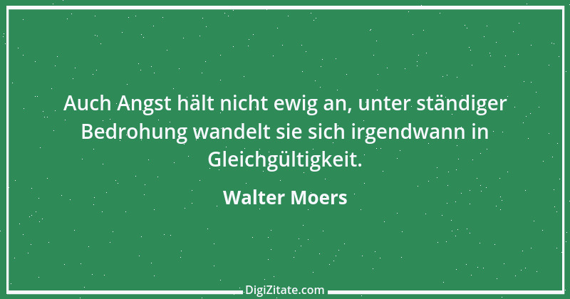 Zitat von Walter Moers 41