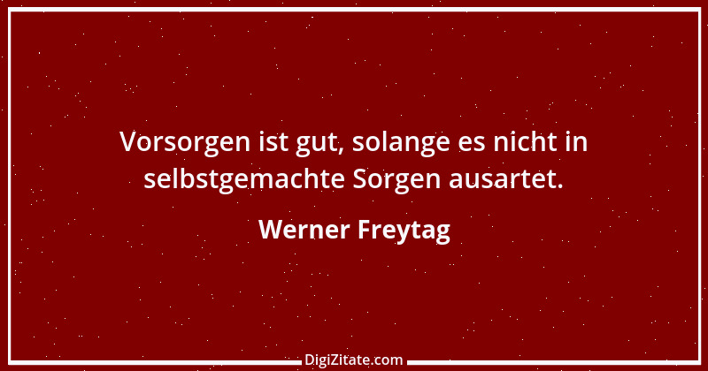 Zitat von Werner Freytag 1