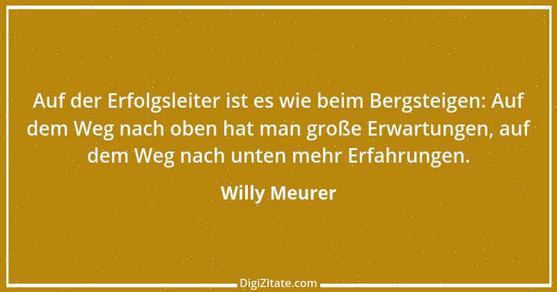 Zitat von Willy Meurer 1342