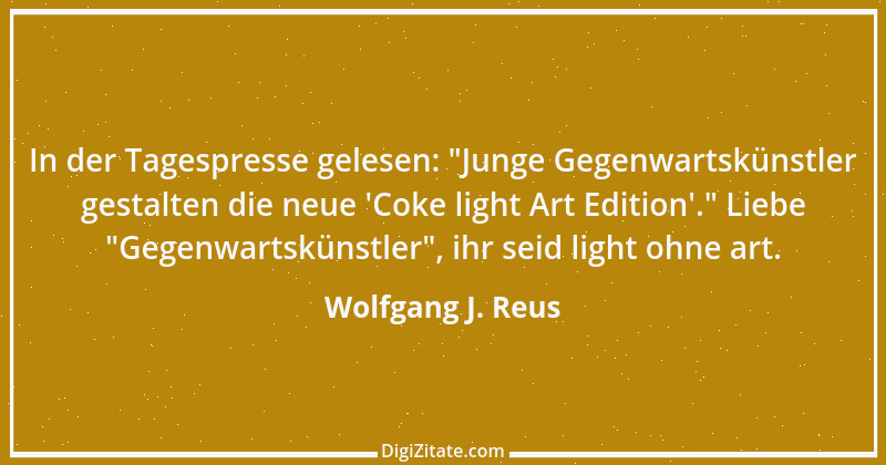 Zitat von Wolfgang J. Reus 881