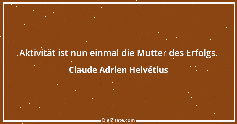 Zitat von Claude Adrien Helvétius 112