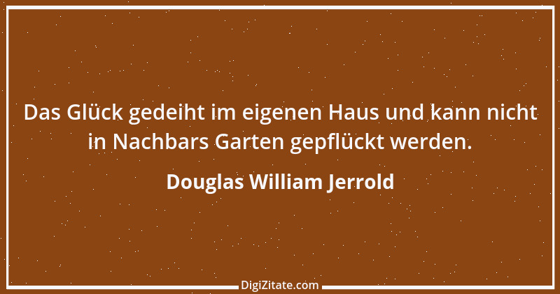 Zitat von Douglas William Jerrold 6