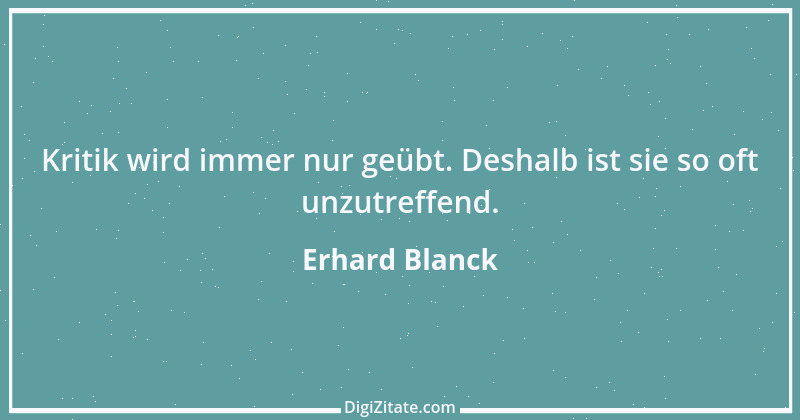 Zitat von Erhard Blanck 597