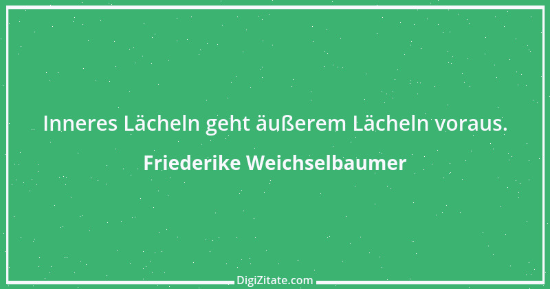 Zitat von Friederike Weichselbaumer 11