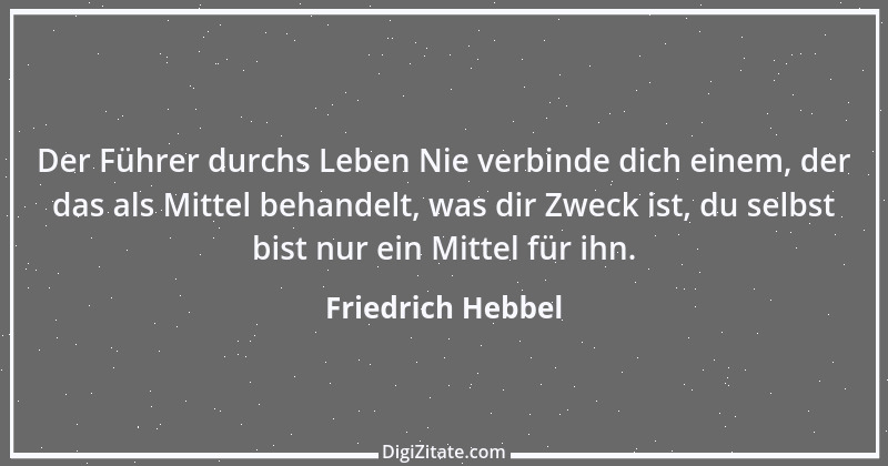 Zitat von Friedrich Hebbel 397