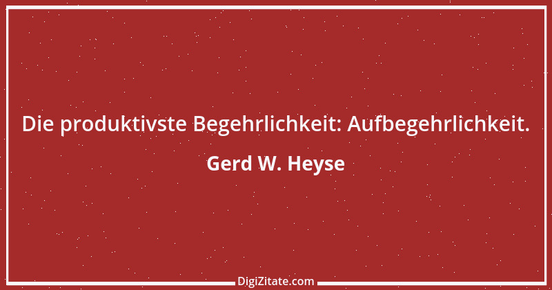 Zitat von Gerd W. Heyse 150