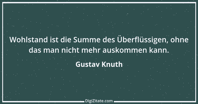 Zitat von Gustav Knuth 6