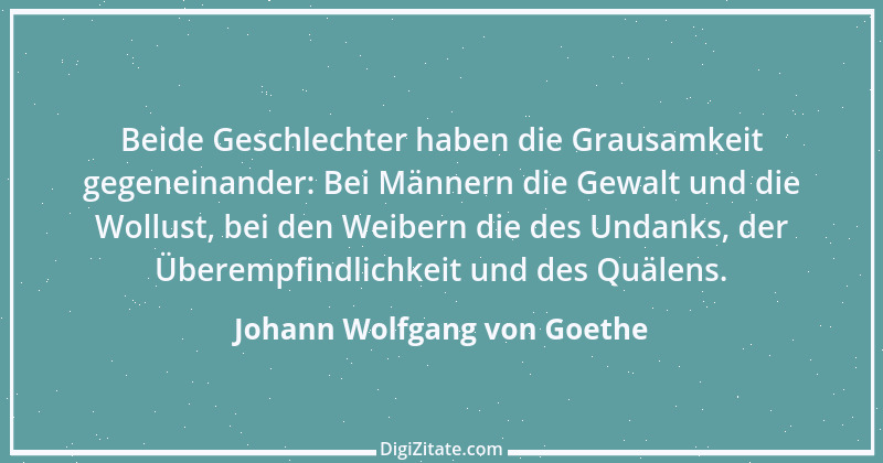 Zitat von Johann Wolfgang von Goethe 3042