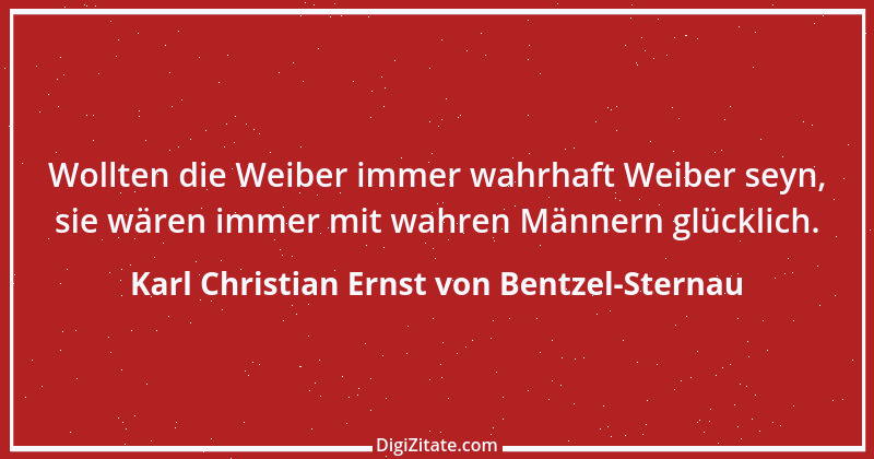 Zitat von Karl Christian Ernst von Bentzel-Sternau 5