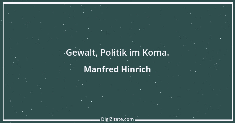 Zitat von Manfred Hinrich 216