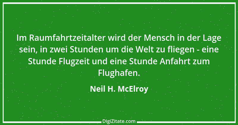 Zitat von Neil H. McElroy 1