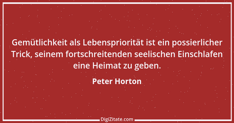 Zitat von Peter Horton 165