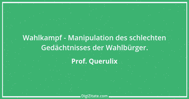 Zitat von Prof. Querulix 334