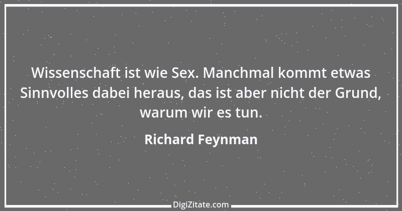 Zitat von Richard Feynman 11