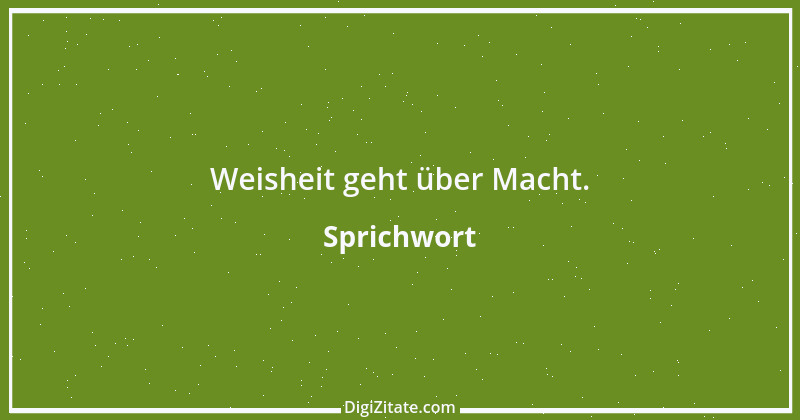 Zitat von Sprichwort 1034