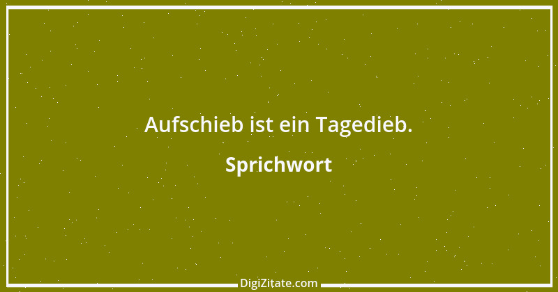 Zitat von Sprichwort 5034