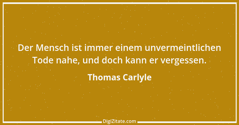 Zitat von Thomas Carlyle 10