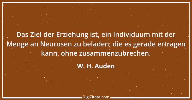 Zitat von W. H. Auden 4