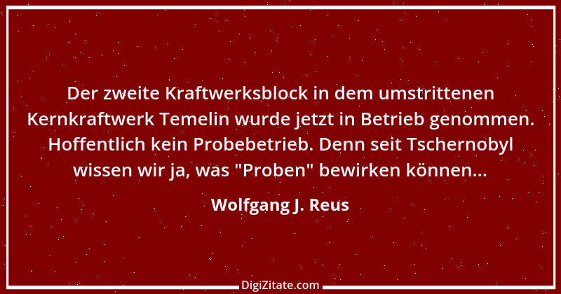 Zitat von Wolfgang J. Reus 882