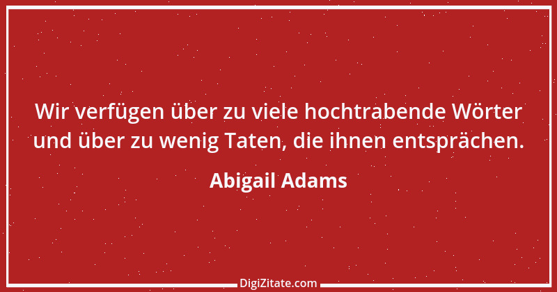 Zitat von Abigail Adams 3