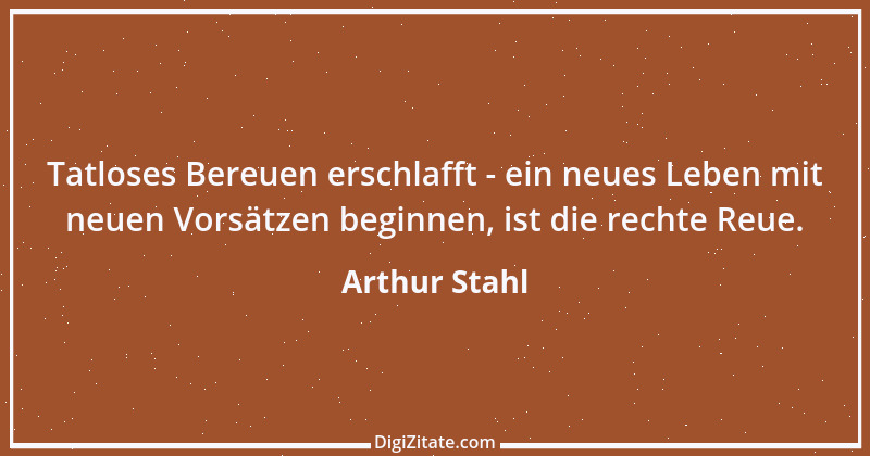 Zitat von Arthur Stahl 38