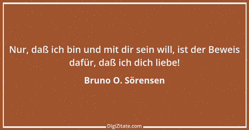 Zitat von Bruno O. Sörensen 60