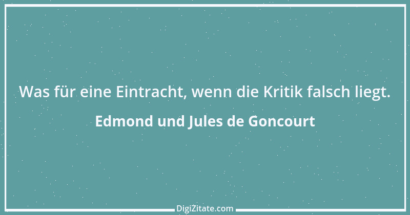 Zitat von Edmond und Jules de Goncourt 134