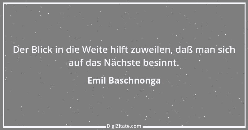 Zitat von Emil Baschnonga 439