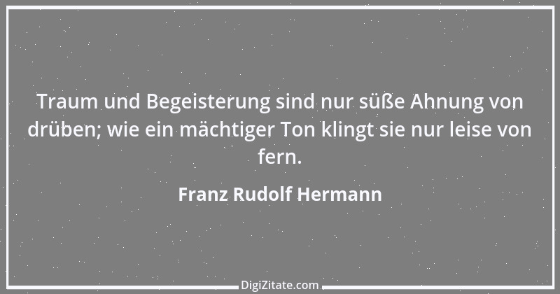 Zitat von Franz Rudolf Hermann 1