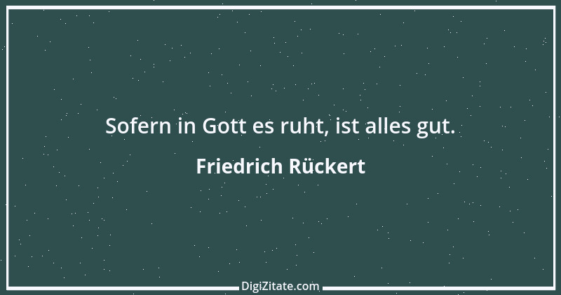 Zitat von Friedrich Rückert 12