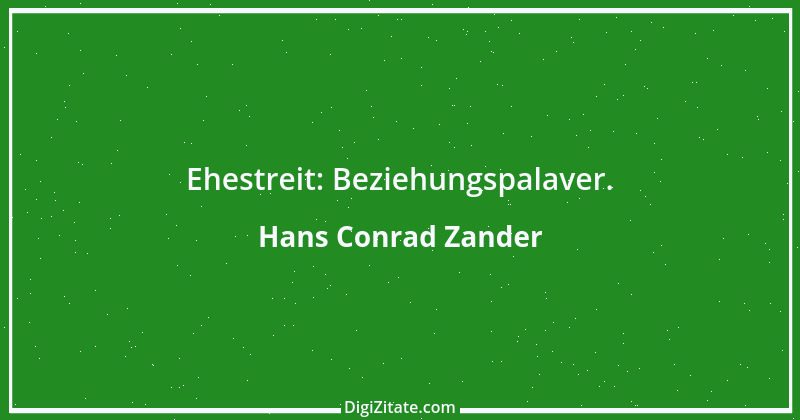 Zitat von Hans Conrad Zander 1