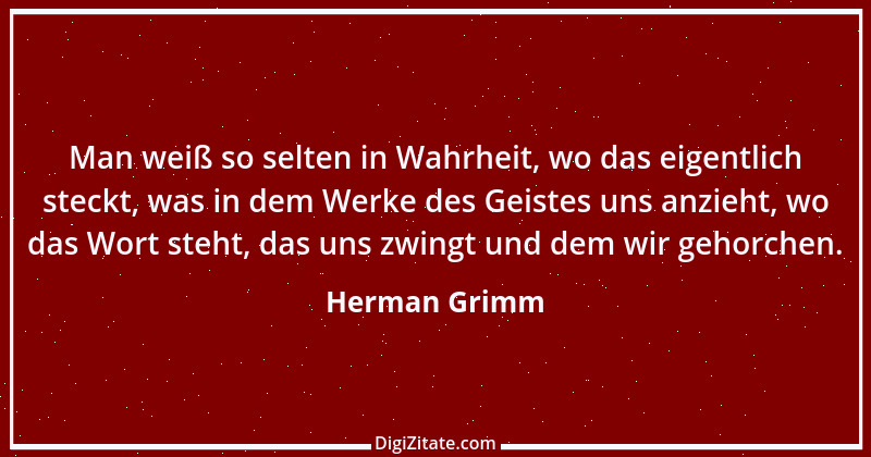 Zitat von Herman Grimm 9