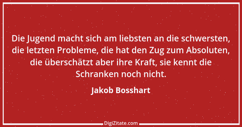 Zitat von Jakob Bosshart 118