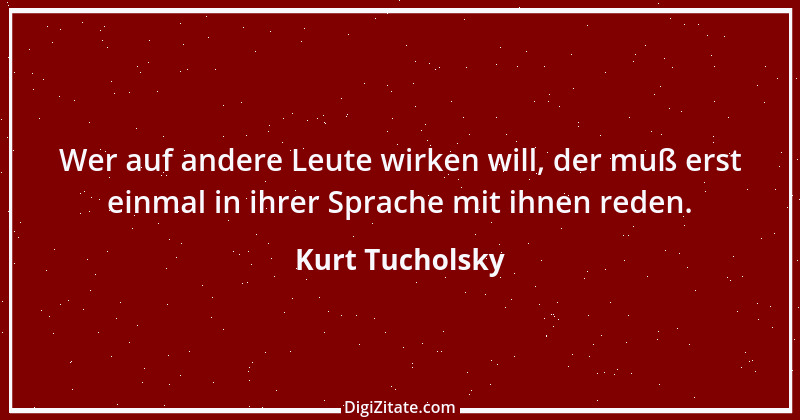 Zitat von Kurt Tucholsky 584