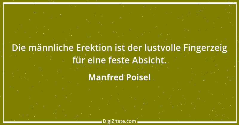 Zitat von Manfred Poisel 130