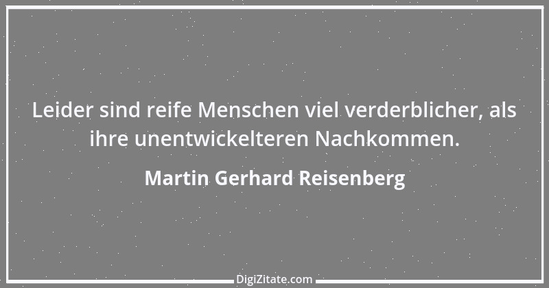 Zitat von Martin Gerhard Reisenberg 358