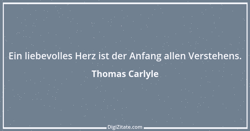 Zitat von Thomas Carlyle 11