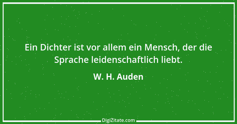 Zitat von W. H. Auden 5