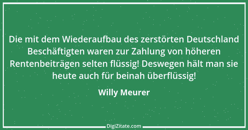 Zitat von Willy Meurer 344