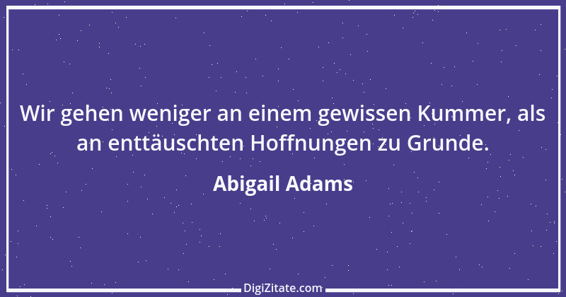 Zitat von Abigail Adams 4