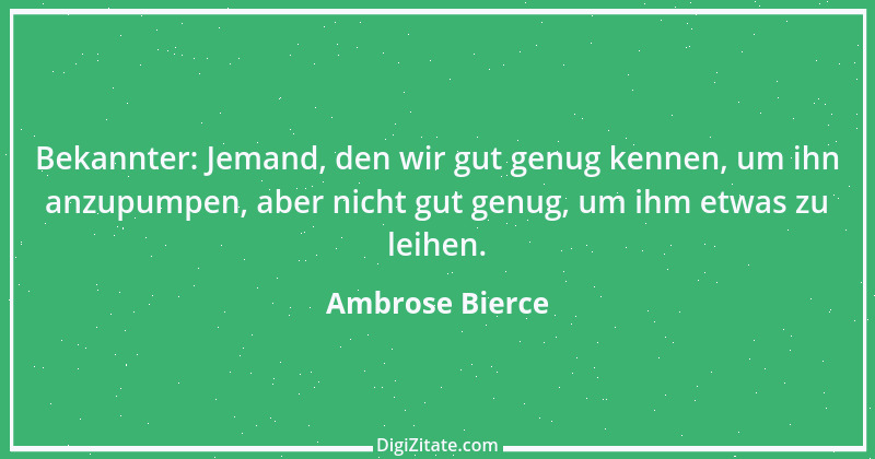 Zitat von Ambrose Bierce 274