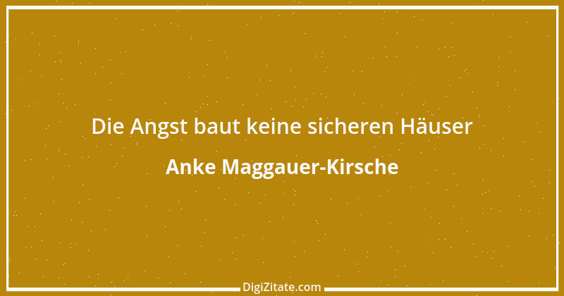 Zitat von Anke Maggauer-Kirsche 341