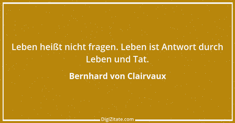 Zitat von Bernhard von Clairvaux 80