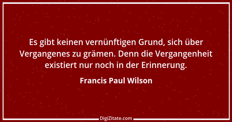 Zitat von Francis Paul Wilson 35