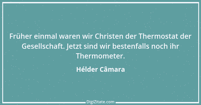 Zitat von Hélder Câmara 4