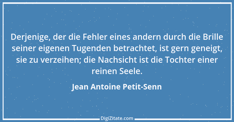 Zitat von Jean Antoine Petit-Senn 12