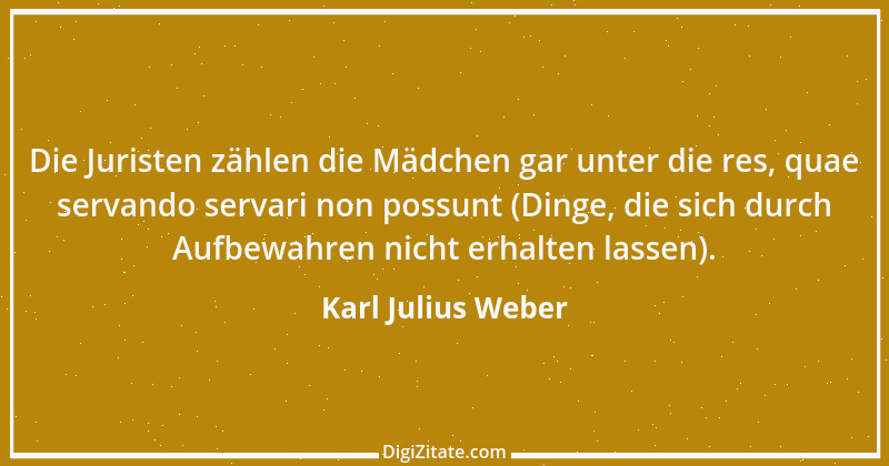 Zitat von Karl Julius Weber 12