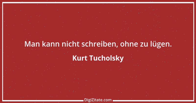 Zitat von Kurt Tucholsky 585