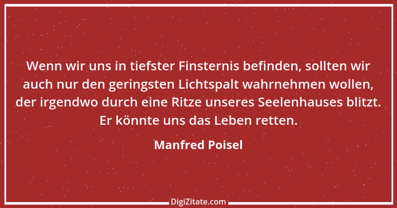 Zitat von Manfred Poisel 131